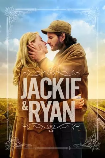 Jackie & Ryan (2014) Watch Online