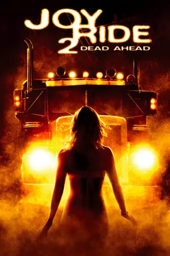 Joy Ride 2: Dead Ahead (2008) Watch Online