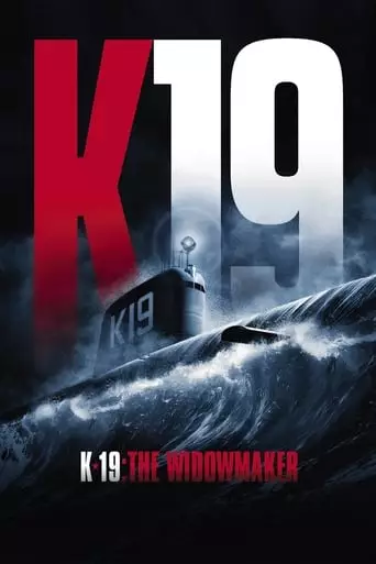 K-19: The Widowmaker (2002) Watch Online