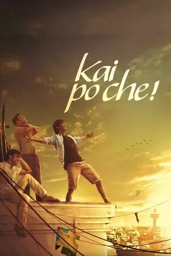 Kai Po Che! (2013) Watch Online
