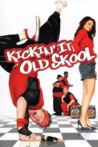 Kickin' It Old Skool (2007) Watch Online