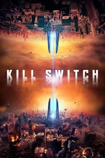 Kill Switch (2017) Watch Online