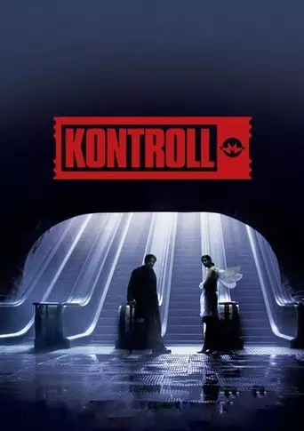 Kontroll (2003) Watch Online