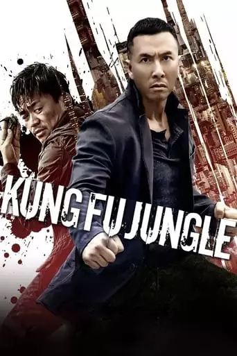 Kung Fu Jungle (2014) Watch Online