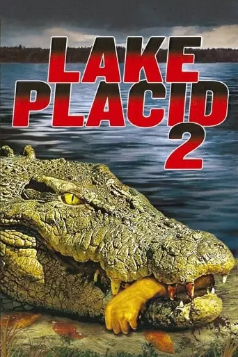 Lake Placid 2 (2007) Watch Online