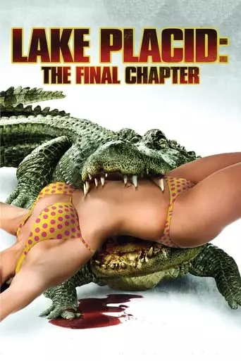 Lake Placid: The Final Chapter (2012) Watch Online