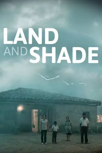 Land and Shade (2015) Watch Online