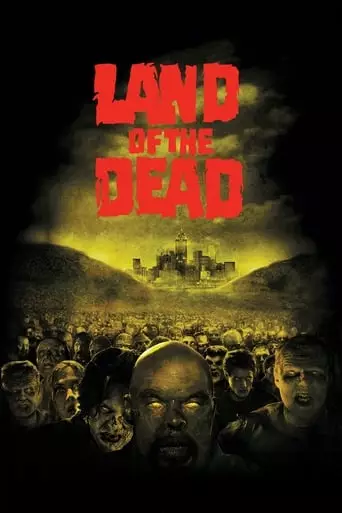 Land of the Dead (2005) Watch Online