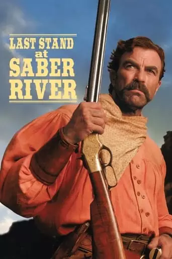 Last Stand at Saber River (1997) Watch Online