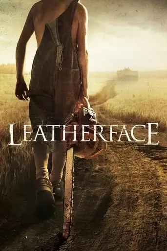 Leatherface (2017) Watch Online