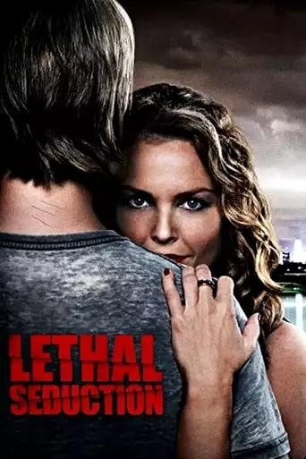Lethal Seduction (2015) Watch Online