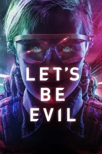 Let's Be Evil (2016) Watch Online