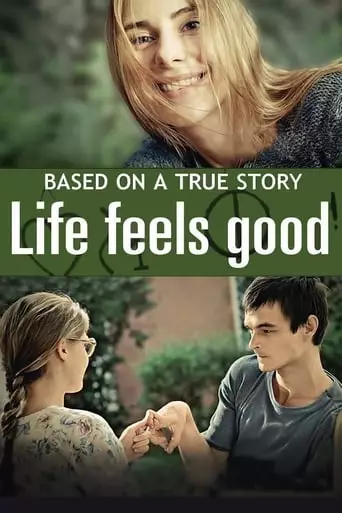 Life Feels Good (2013) Watch Online