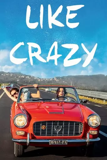 Like Crazy (2016) Watch Online