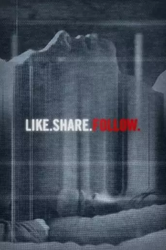 Like.Share.Follow. (2017) Watch Online