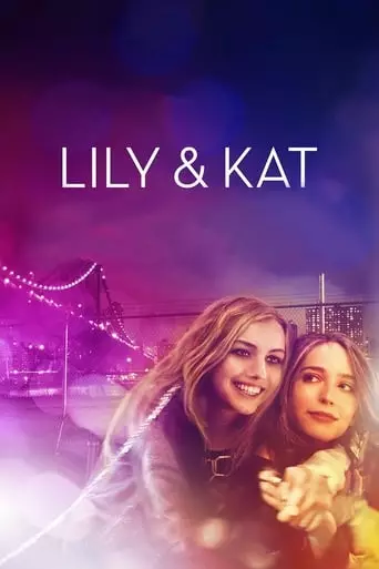Lily & Kat (2015) Watch Online