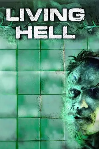 Living Hell (2008) Watch Online