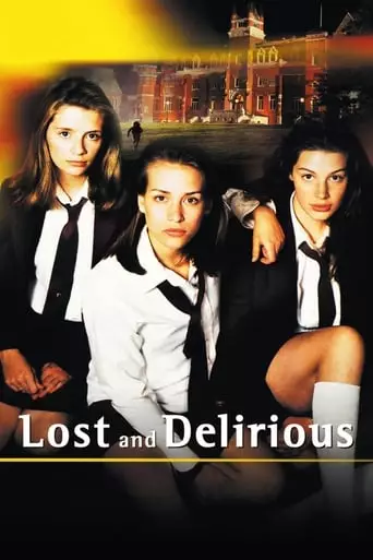 Lost and Delirious (2001) Watch Online