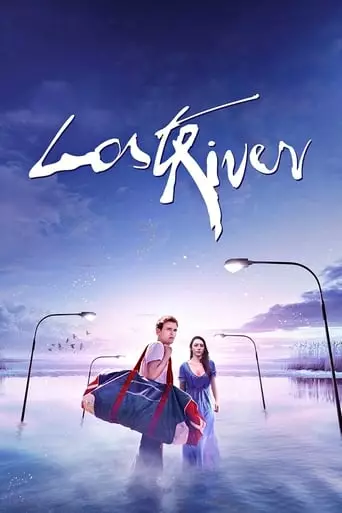 Lost River (2015) Watch Online
