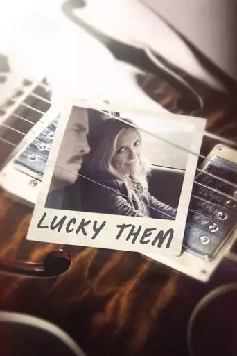 Lucky Them (2013) Watch Online