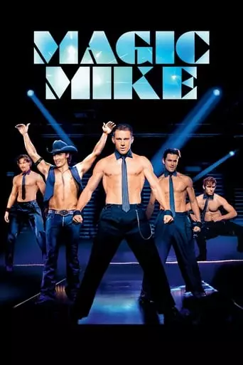 Magic Mike (2012) Watch Online