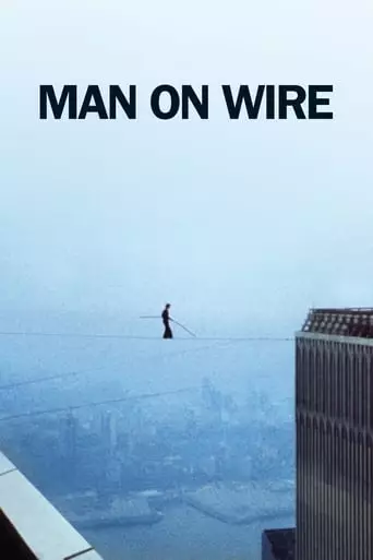 Man on Wire (2008) Watch Online