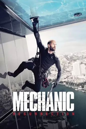 Mechanic: Resurrection (2016) Watch Online