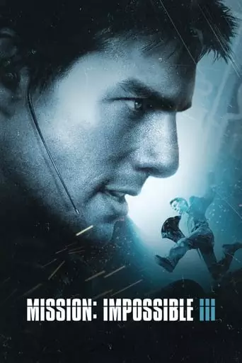 Mission: Impossible III (2006) Watch Online