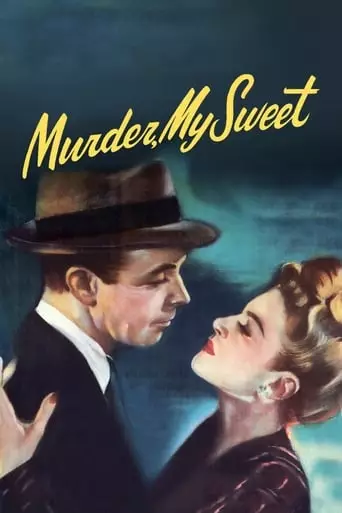 Murder, My Sweet (1944) Watch Online
