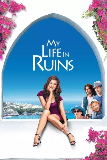 My Life in Ruins (2009) Watch Online