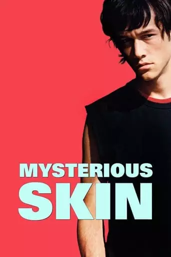 Mysterious Skin (2005) Watch Online