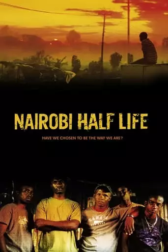 Nairobi Half Life (2012) Watch Online