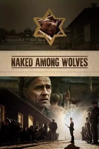 Naked Among Wolves (2015) Watch Online