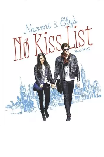 Naomi and Ely's No Kiss List (2015) Watch Online