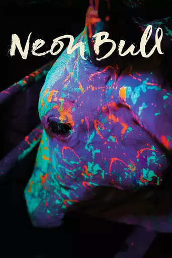 Neon Bull (2016) Watch Online
