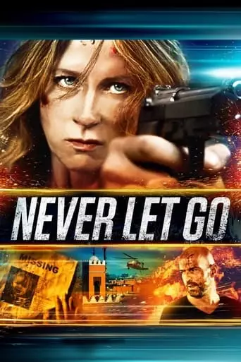 Never Let Go (2015) Watch Online