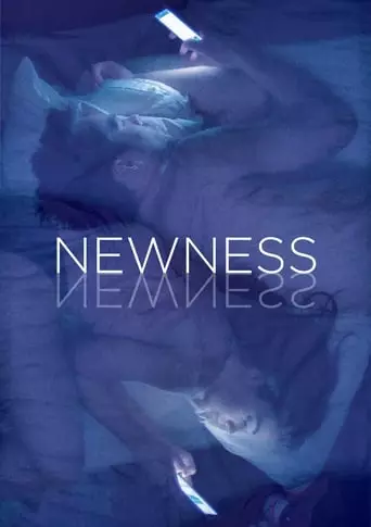 Newness (2017) Watch Online