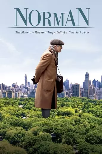 Norman: The Moderate Rise and Tragic Fall of a New York Fixer (2016) Watch Online