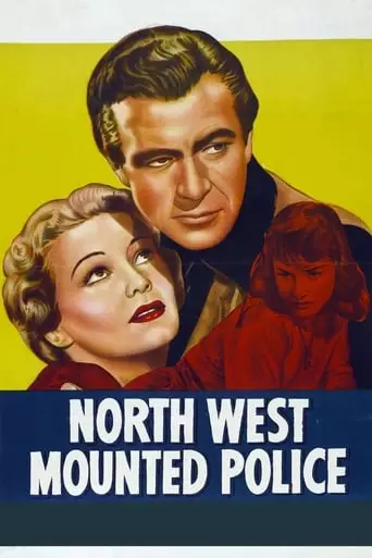North West Mounted Police (1940) Watch Online