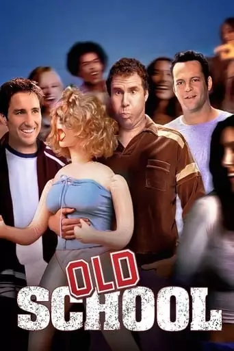 Old School (2003) Watch Online