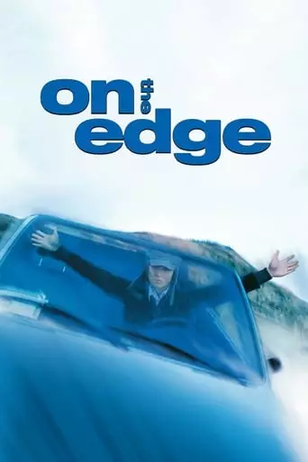 On the Edge (2001) Watch Online