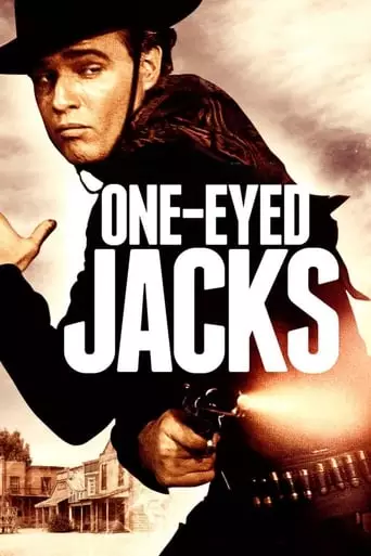 One-Eyed Jacks (1961) Watch Online