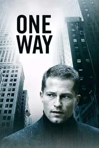 One Way (2006) Watch Online