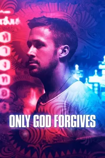 Only God Forgives (2013) Watch Online