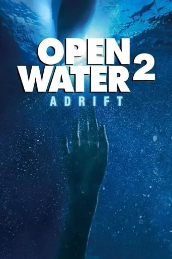 Open Water 2: Adrift (2006) Watch Online