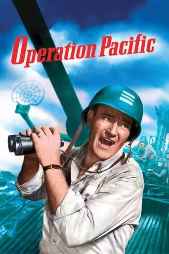 Operation Pacific (1951) Watch Online