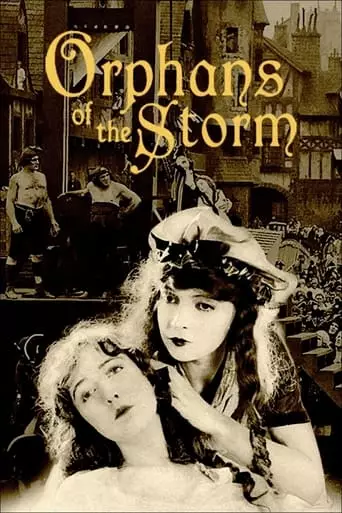 Orphans of the Storm (1921) Watch Online
