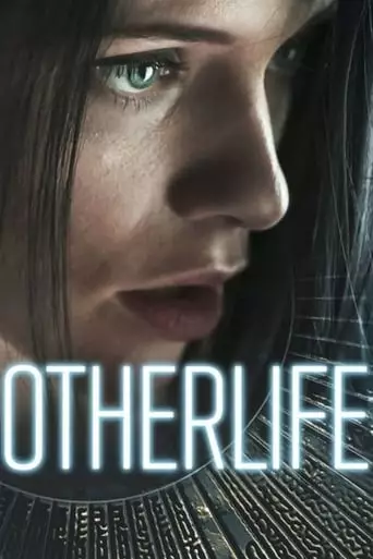 OtherLife (2017) Watch Online