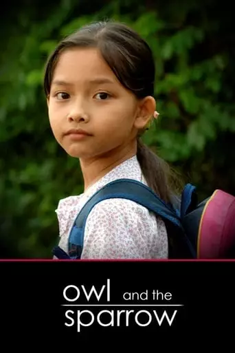 Owl and the Sparrow (2007) Watch Online