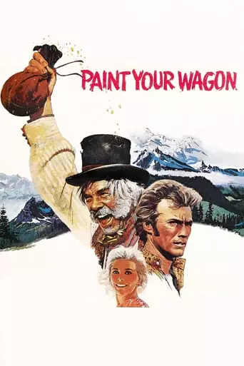 Paint Your Wagon (1969) Watch Online